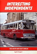 Interesting Independents: The South and East Anglia by WATTS, Gordon 